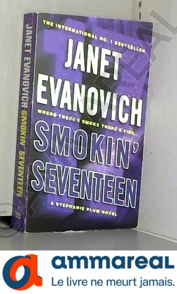 Smokin' Seventeen by Evanovich, Janet ( Author ) ON Nov-15-2011, Paperback - Janet Evanovich