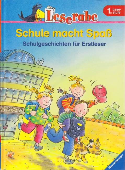 Leserabe , 1. Lesestufe: Schule macht Spass