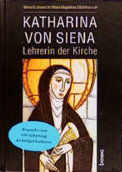 Katharina von Siena - Lohrum, Meinolf und M. Dörtelmann Maria