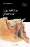 Una felicitat particular - Madern, Josep M.