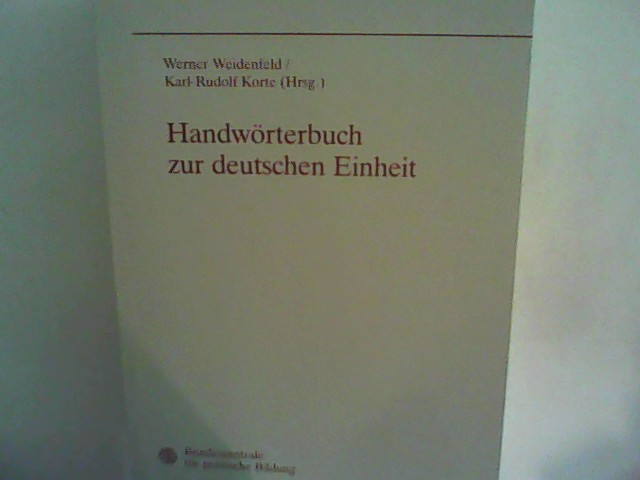 Handwörterbuch zur deutschen Einheit - Weidenfeld, Werner