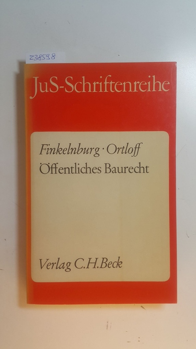 Öffentliches Baurecht - Finkelnburg, Klaus ; Ortloff, Karsten-Michael