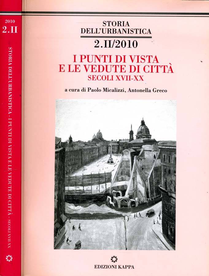 I Punti Di Vista E Le Vedute Di Città Secolo XVII - XX - Paolo Micalizzi, Antonella Greco