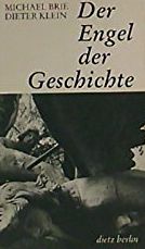 Der Engel der Geschichte - Michael Brie, Dieter Klein
