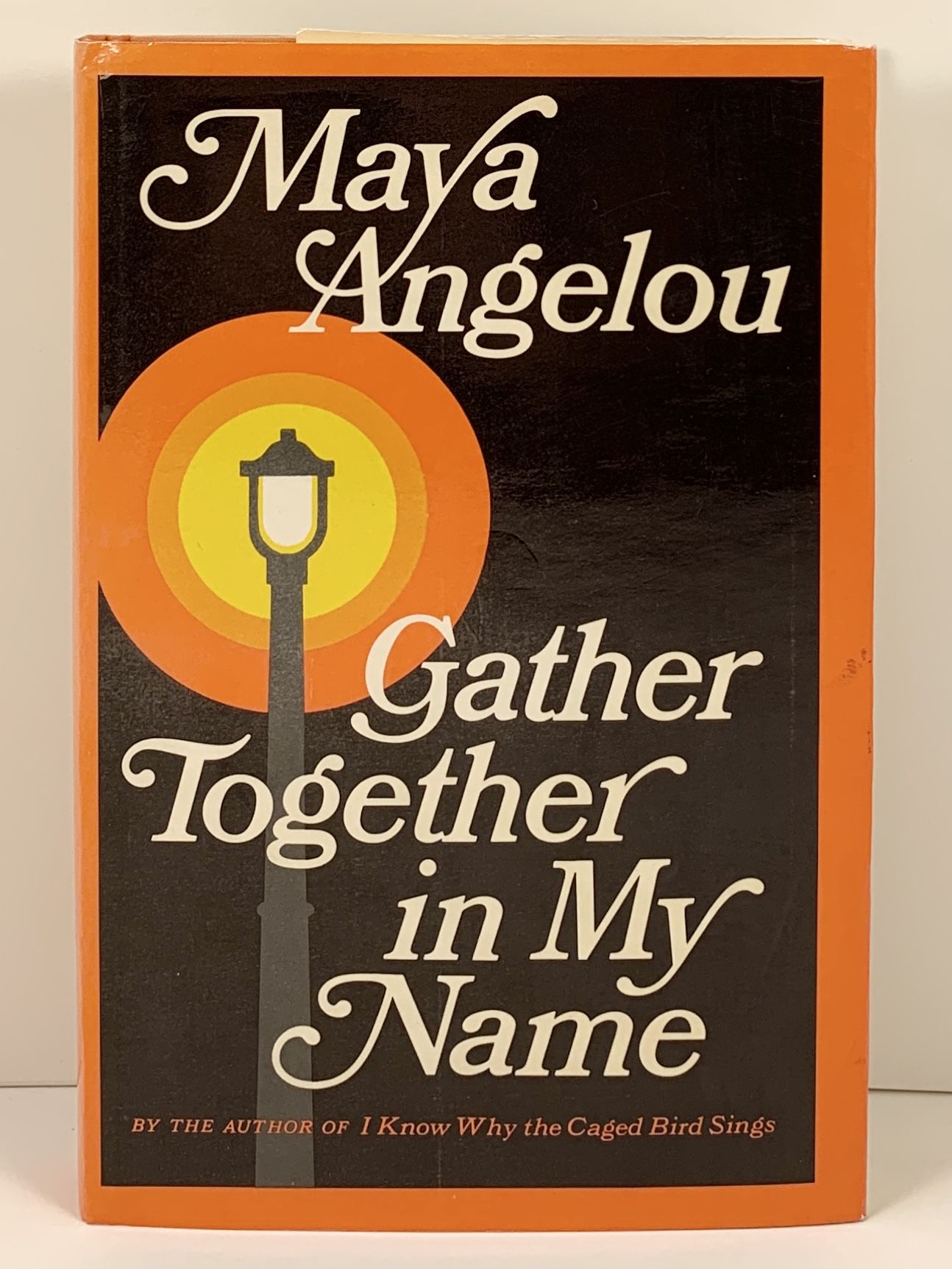 Gather Together In My Name By Angelou Maya Fine Hardcover 1974