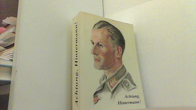 Achtung, Hintermann: Aus den Kriegstagebüchern eines alten Geschlechts. - Brenner, Bernhard,