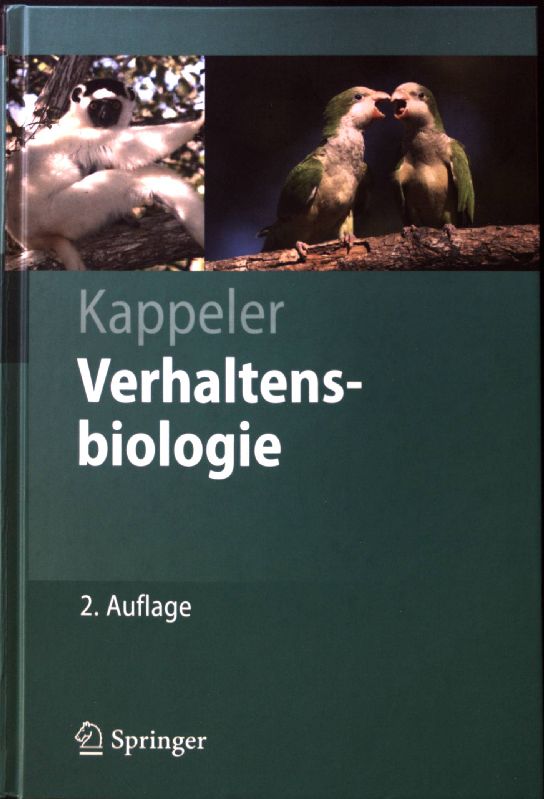 Verhaltensbiologie. Springer-Lehrbuch - Kappeler, Peter M.