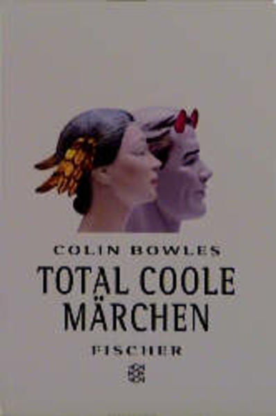 Total coole Märchen - Bowles, Colin und Oliver Koch