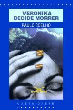 VERÓNIKA DECIDE MORRER - COELHO, PAULO