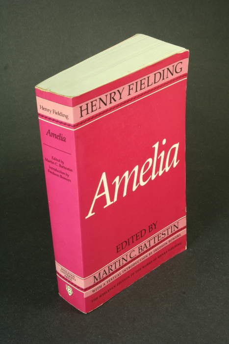 Amelia. Edited by Martin C. Battestin - Fielding, Henry, 1707-1754