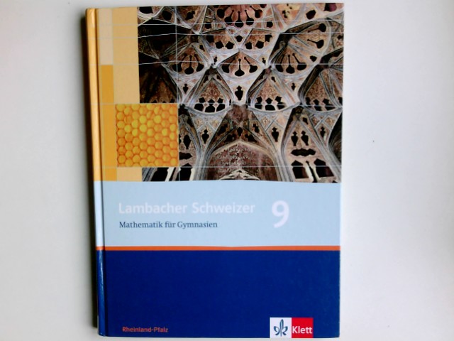 Lambacher Schweizer Mathematik 9. Ausgabe Rheinland-Pfalz: Schülerbuch Klasse 9 (Lambacher Schweizer. Ausgabe für Rheinland-Pfalz ab 2006) - Schmid, August, Ingo Weidig und Friedrich Burkhardt