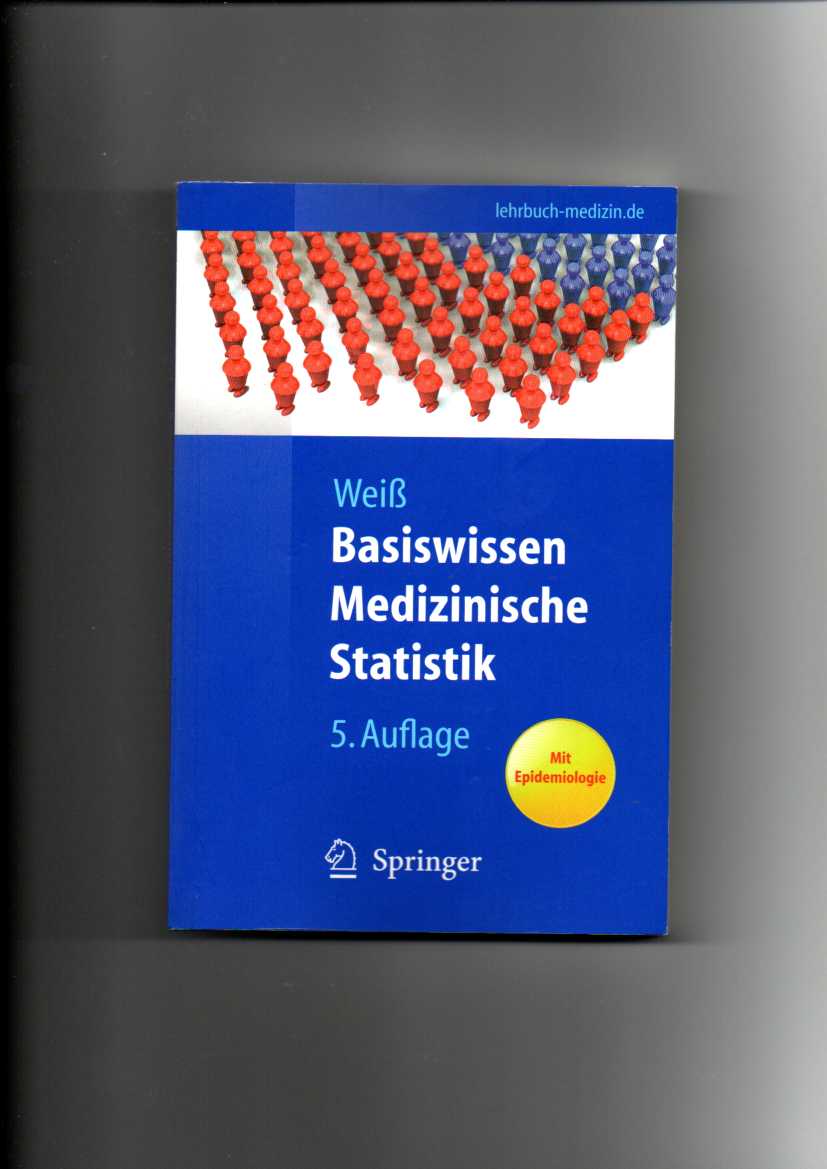 Christel Weiß, Basiswissen medizinische Statistik (2010) - Weiß, Christel