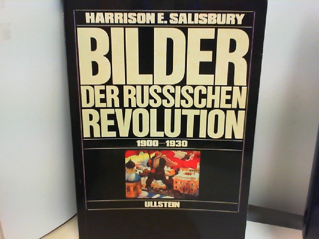 Bilder der Russischen Revolution : 1900 - 1930 - Salisbury, Harrison E.