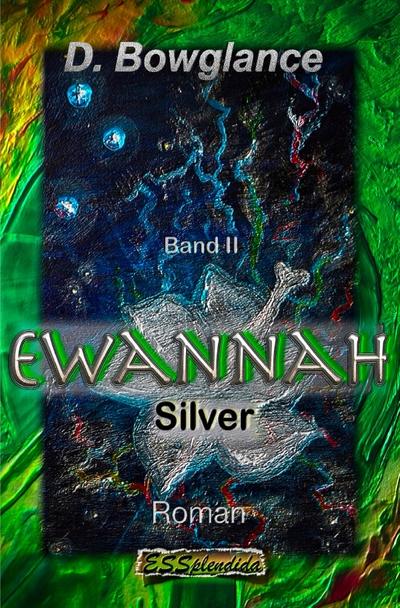 Ewannah : Silver - D. Bowglance