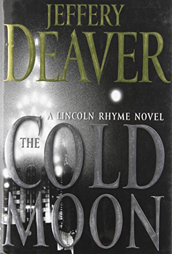 The Cold Moon (Lincoln Rhyme Novels) - Deaver, Jeffery
