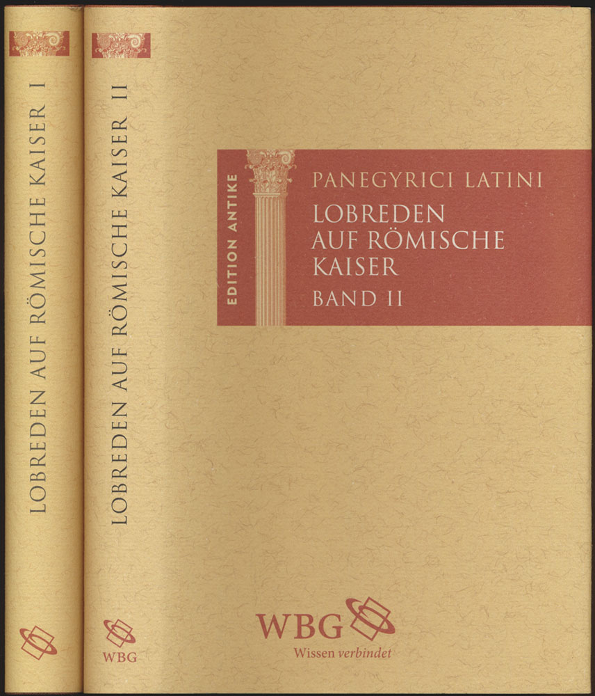 Panegyrici Latini. Lobreden auf römische Kaiser. Lateinisch und deutsch. Eingeleitet, übersetzt und kommentiert von Brigitte Müller-Rettig. 2 Bände (komplett). Band 1: Von Diokletian bis Konstantin. Band 2: Von Konstantin bis Theodosius. - Baier, Thomas [Hrsg.]