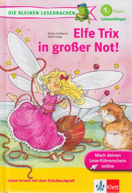 Die kleinen Lesedrachen ~ Elfe Trix in großer Not. - Hofheinz, Diana