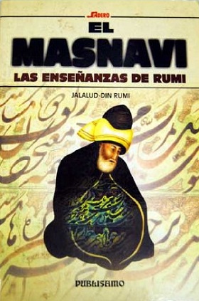 EL MASNAVI. LAS ENSEÑANZAS DE RUMI - JALALUD-DIN RUMI