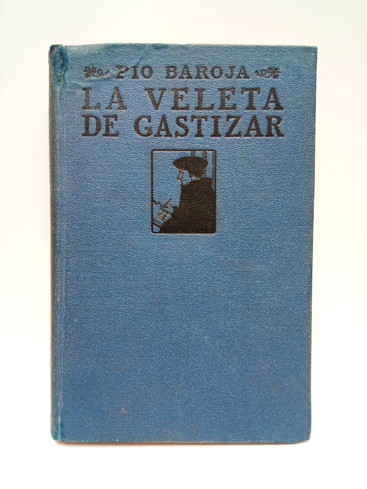 Memorias de un Hombre de Acción: LA VELETA DE GASTIZAR (Novela) by ...