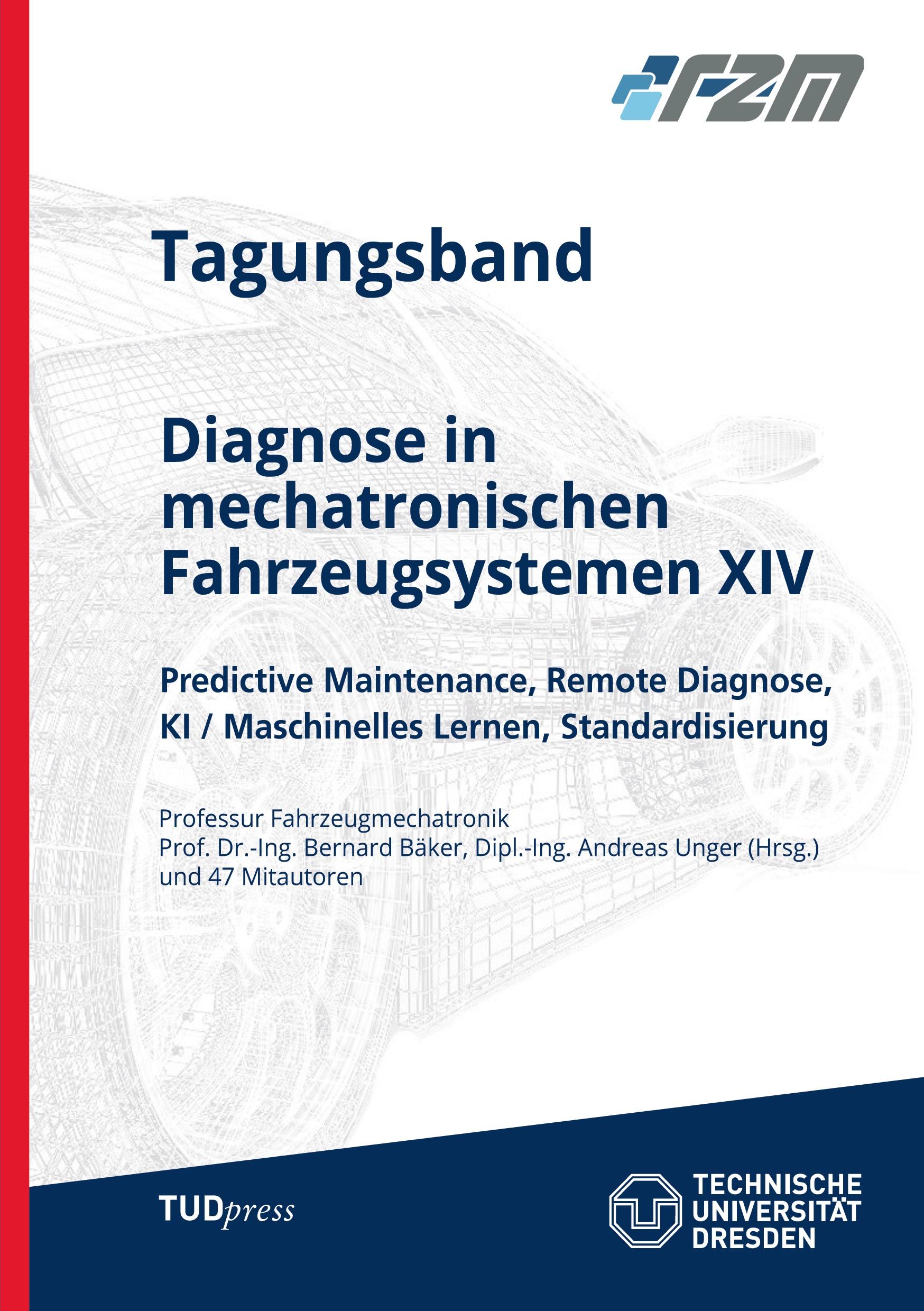 Diagnose in mechatronischen Fahrzeugsystemen XIV - BÃ¤ker, Bernard|Unger, Andreas