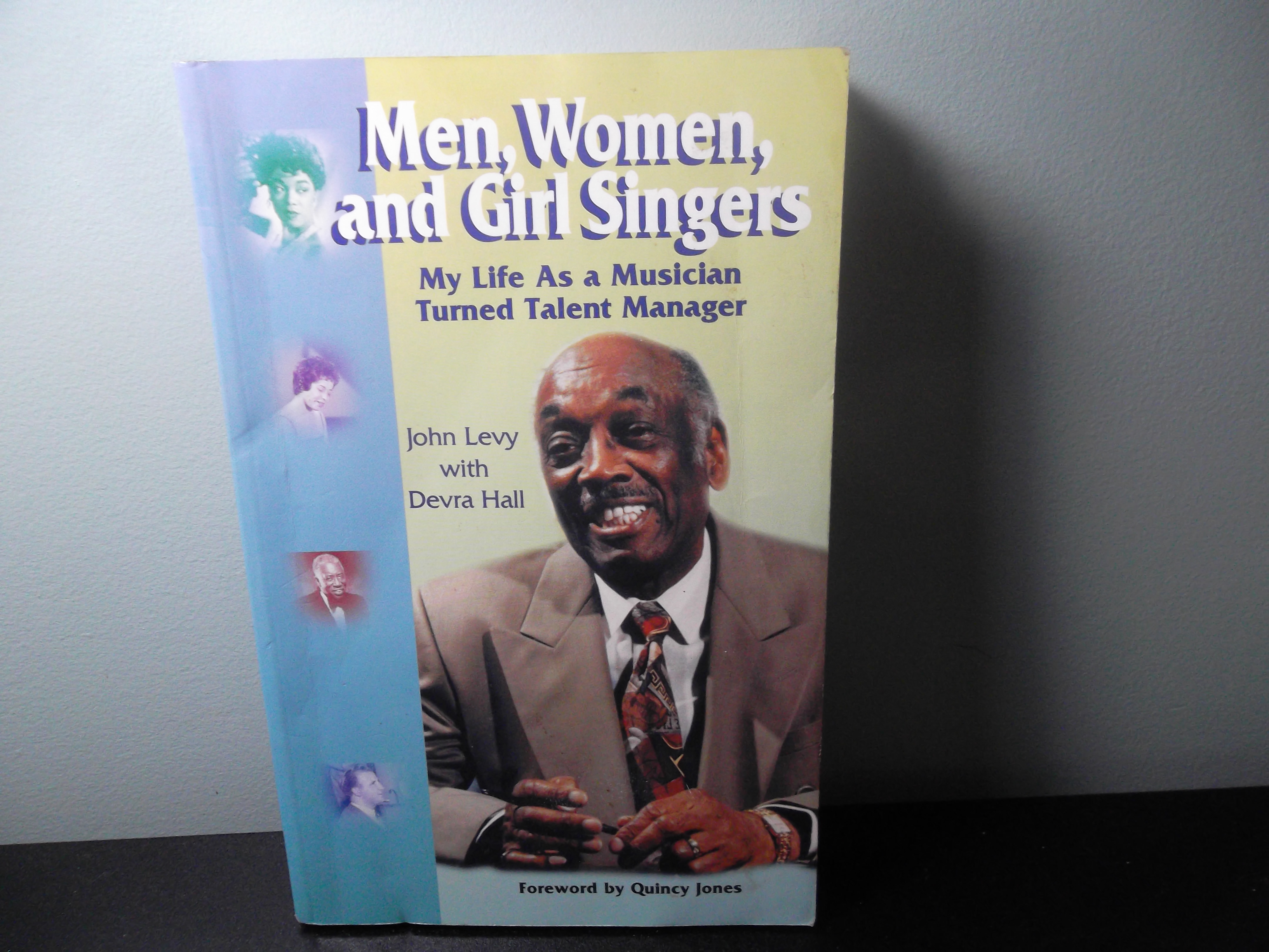 Men, Women, and Girl Singers; My life as a Musician Turned Talent Manager  by John Levy, Devra Hall: Good + Paperback (2000) Signed by Author(s) |  Eastburn Books