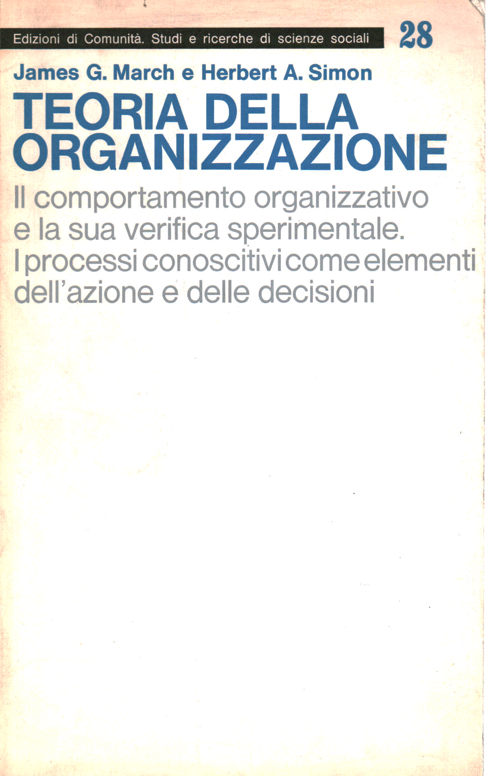 Teoria della Organizzazione - Herbert A Simon; James G March