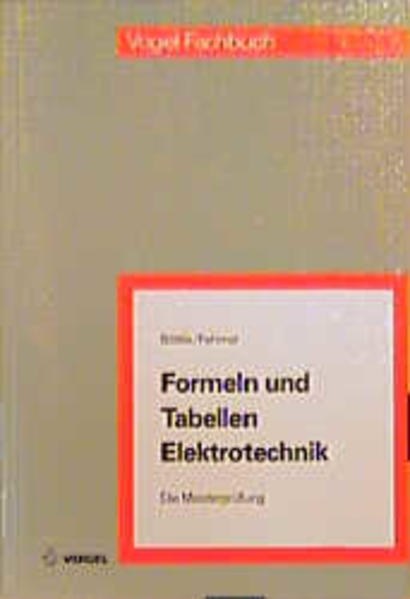 Formeln und Tabellen Elektrotechnik (Die Meisterprüfung) - Böttle, Peter und Gerd Fehmel