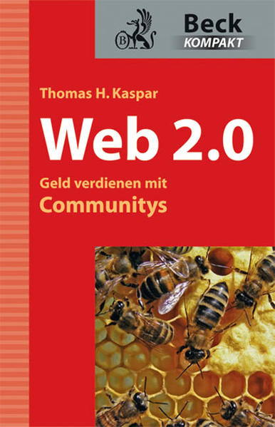 Web 2.0 - Geld verdienen mit Communitys - Kaspar Thomas, H.