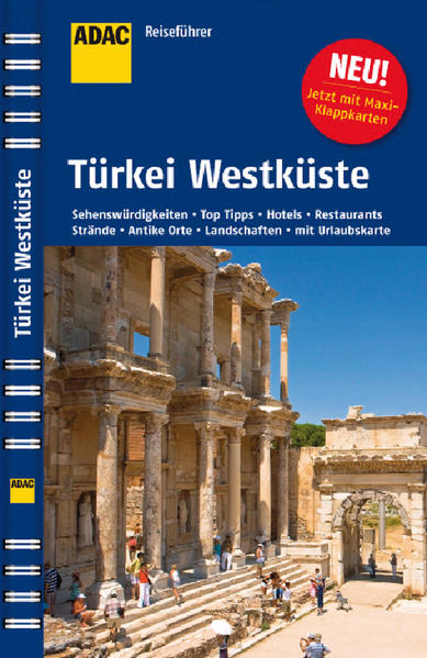 ADAC Reiseführer Türkei West: Strände & Buchten, Antike Tempel, Thermalquellen, Museen, Märkte, Outdoor, Hotels, Restaurants