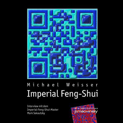 IMPERIAL FENG-SHUI : Interview mit dem Imperial-Feng-Shui-Master Mark Sakautzky - Michael Weisser