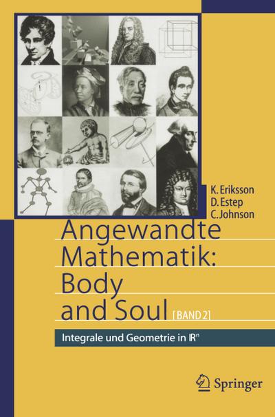 Angewandte Mathematik: Body and Soul : Band 2: Integrale und Geometrie in IRn - Kenneth Eriksson