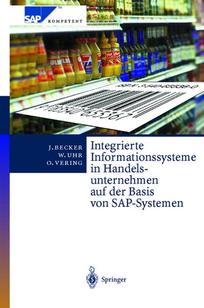 Integrierte Informationssysteme in Handelsunternehmen auf der Basis von SAP-Systemen - Jörg Becker