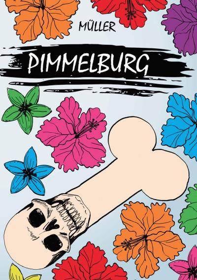 Pimmelburg - Müller