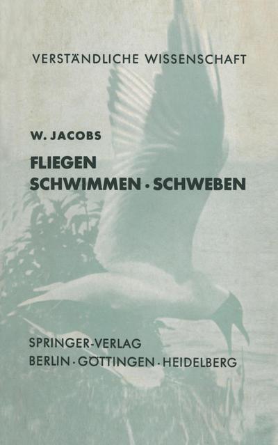 Fliegen Schwimmen Schweben - W. Jacobs