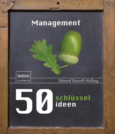 50 Schlüsselideen Management - Edward Russell-Walling