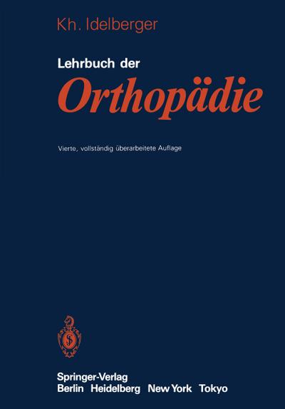 Lehrbuch der Orthopädie - K. Idelberger