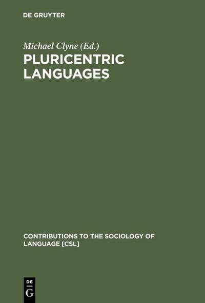 Pluricentric Languages : Differing Norms in Different Nations - Michael Clyne