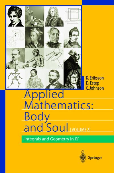 Applied Mathematics: Body and Soul : Volume 2: Integrals and Geometry in IRn - Kenneth Eriksson