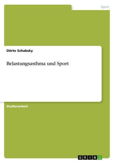 Belastungsasthma und Sport - Dörte Schabsky