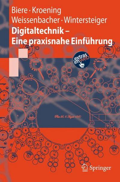 Digitaltechnik - Eine praxisnahe Einführung - Armin Biere