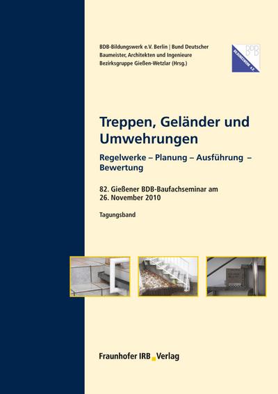Treppen, Geländer und Umwehrungen. : Regelwerke - Planung - Ausführung - Bewertung. - Walter Gutjahr