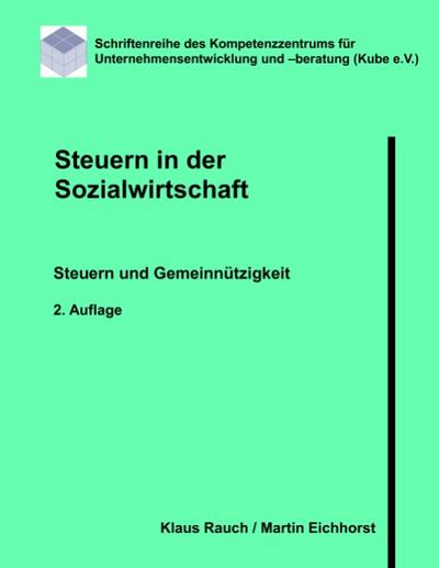 Steuern in der Sozialwirtschaft : Steuern und Gemeinnützigkeit - Klaus Rauch