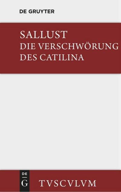 Die Verschwörung des Catilina : Lateinisch-deutsch - Sallust