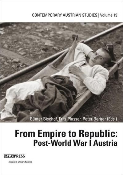 From Empire to Republic: Post-World War I Austria - Günter Bischof