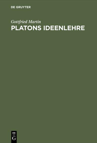 Platons Ideenlehre - Gottfried Martin