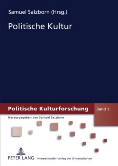 Politische Kultur : Forschungsstand und Forschungsperspektiven - Samuel Salzborn
