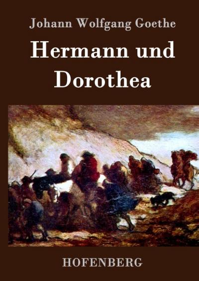 Hermann und Dorothea - Johann Wolfgang Goethe