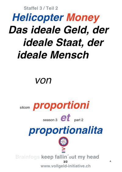 Helicopter Money - 2 : Das ideale Geld, der ideale Staat und der ideale Mensch - Sentenzio Zionalis (Géo)