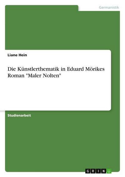 Die Künstlerthematik in Eduard Mörikes Roman 