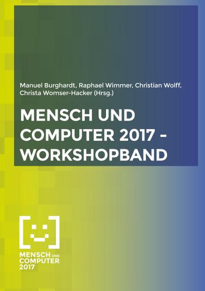 Mensch und Computer 2017 - Workshopband : Spielend einfach interagieren - Manuel Burghardt